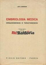 Embriologia medica - Organogenesi e teratogenesi Piccin Langman Jan, Franceschin