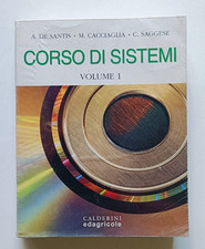 CORSO DI SISTEMI, vol. 1, De Santis Cacciaglia Saggese, Calderini con CD-ROM.