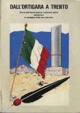 Dall'Ortigara a Trento: storia