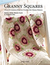 Granny Squares: Over 25 Creative Way..., Sturm, Melanie