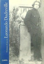 LEONARDO DUDREVILLE. IL ROMANZO DI UNA VITA AA.VV. CHARTA 1994 