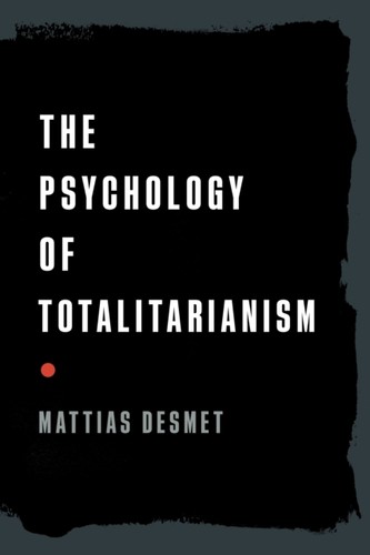 Psychology totalitarianism - of,