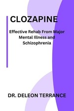 Clozapine: Effective Rehab