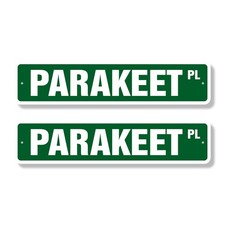 PARAKEET Street Sign (2 Pack)