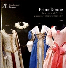 Prime Donne Le Eroine Di Verdi Fondazione Bracco  2013