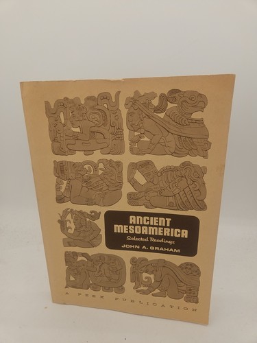 Ancient mesoamerica john - ancient,