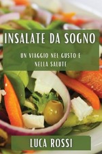 Insalate da Sogno: Un Viaggio