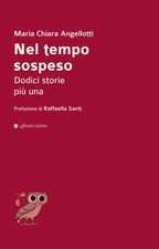 Nel tempo sospeso. Dodici