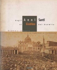Libro - DAGLI ANNI SANTI AL GIUBILEO DEL DUEMILA.