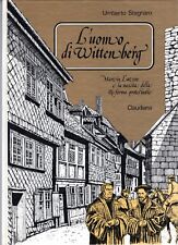 cartonato UMBERTO STAGNARO L'UOMO DI WITTENBERG CLAUDIANA MARTIN LUTERO