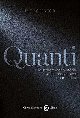 Quanti straordinaria storia - quanti, la