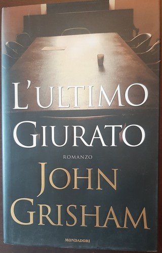 Romanzo ultimo giurato - romanzo, john