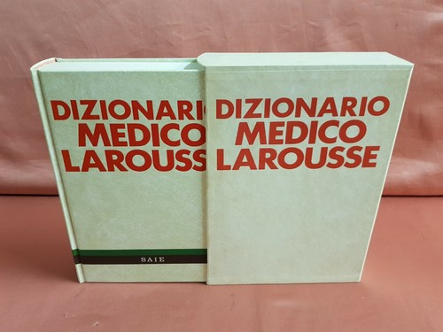 Dizionario medico larousse - medico, =