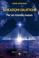 RIVELAZIONI GALATTICHE von
