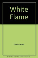 White Flame, Grady, James
