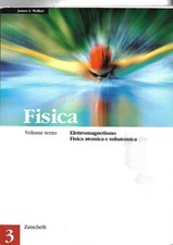 Fisica 3 Volume Terzo Elettromagnetismo Fisica atomica e subatomica - James S...