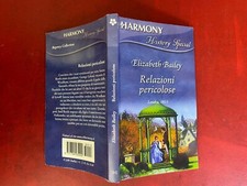 Elizabeth BAILEY - RELAZIONI PERICOLOSE Harmony History Special/13 (2005) Libro
