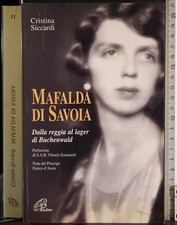 MAFALDA DI SAVOIA. CRISTINA SICCARDI. PAOLINE.