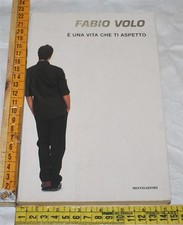 Volo Fabio - E' è una vita che ti aspetto - Mondadori - 05C04
