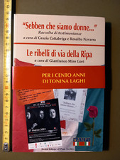 ANPI Forlì-Cesena "Sebben che siamo donne" / Le ribelli di via della Ripa - 2021