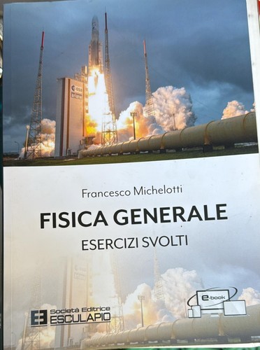 Fisica generale esercizi - fisica,