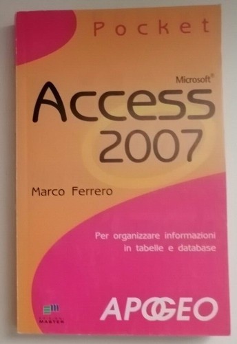 Access 2007 organizzare - access,