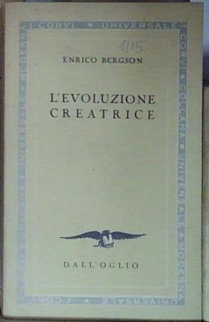 Enrico bergson evoluzione - enrico, l'evoluzione