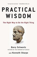 Practical Wisdom: The Right Way to Do the Right Thi... | Buch | Zustand sehr gut