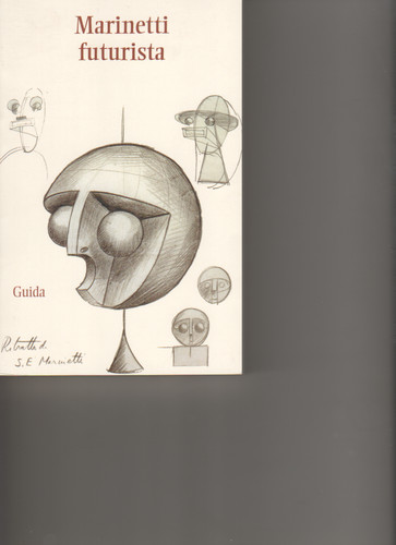 Marinetti futurista guida - marinetti,