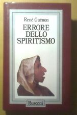 R. Guénon, Errore dello spiritismo, Rusconi, 2a ed. 1988