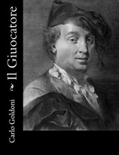 			Il Giuocatore.by Goldoni