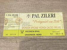 Vicenza-Spal biglietto/ticket 1991/92 calcio(Juventus,Lazio,Inter,napoli,Milan)