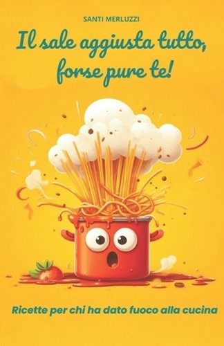 Sale aggiusta tutto forse - sale,