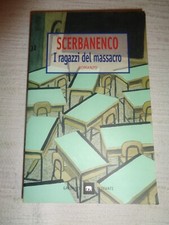 I RAGAZZI DEL MASSACRO di Giorgio Scerbanenco * Garzanti Elefanti /284/