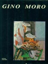 GINO MORO PRIMA EDIZIONE  AA.VV. PACINI EDITORE 1980 