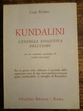 KRISHNA GOPI - KUNDALINI. L'ENERGIA EVOLUTIVA DELL'UOMO - UBALDINI 1971