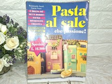PASTA AL SALE 1998 TANTE IDEE PER LA TUA PASSIONE ROSMUNDA IMOTI LUCIA PAZZI 