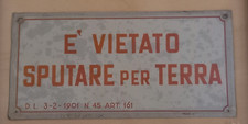 E' VIETATO SPUTARE PER TERRA - TARGA IN LATTA VINTAGE D.L.3-2-1901 N.45 ART.161