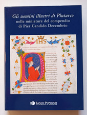 GLI UOMINI ILLUSTRI DI PLUTARCO NELLE MINIATURE DEL COMPENDIO DI P. C. DECEMBRIO