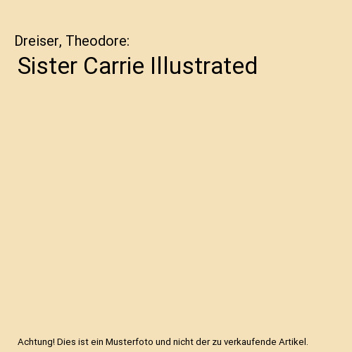 Sister carrie illustrated - sister,