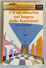 C'è un maschio nel bagno delle femmine di Louis Sachar Narrativa per ragazzi