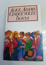 Cinque volte Donne romanzo di Alice Adams