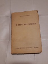 Il libro del destino - Eugenio Bajla - Sonzogno 1946
