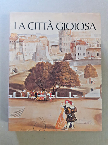 Città gioiosa garzanti - -,