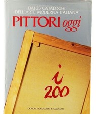 Pittori Oggi Dai 25 Cataloghi