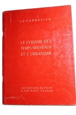 Le Corbusier - Le Lyrisme des