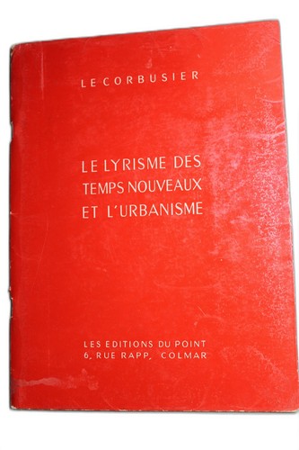 Corbusier le lyrisme des - le,