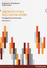 Architettura dei calcolatori T.Austin-Andrew S.Tanenbaum Pearson 