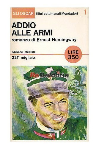 Addio alle armi - , mondadori