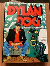 DYLAN DOG GLI ORRORI DI ALTROQUANDO CARTONATO MONDADORI I ED. 1992 
